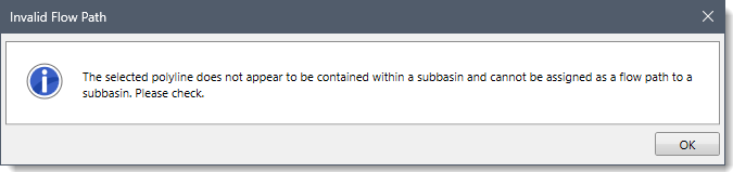 Invalid Flow Path Informational Dialog Box - Assign Flow Paths Command