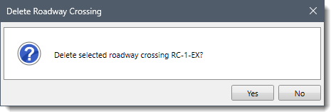 Delete Roadway Crossing confirmational dialog box